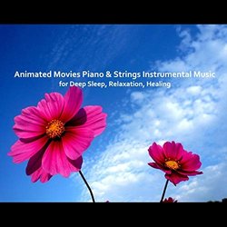 Animated Movies Piano & Strings Instrumental Music for Deep Sleep, Relaxation, Healing Soundtrack (Various Artists) - CD cover