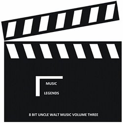 8 Bit Uncle Walt Music Volume Three Soundtrack (Various Artists, Music Legends) - CD-Cover