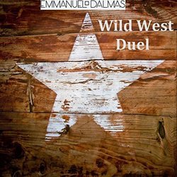 Wild West Duel Colonna sonora (Emmanuel Dalmas) - Copertina del CD