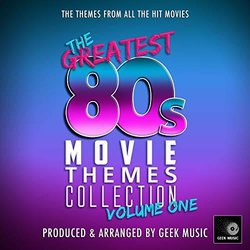 The Greatest 80s Movie Theme Collection, Vol. 1 Soundtrack (Various Artists) - CD cover