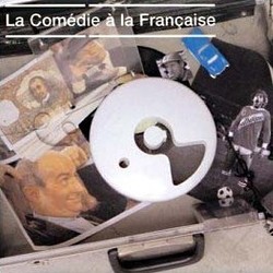 La Comdie  la Franaise Colonna sonora (Pierre Bachelet, Henri Bourtayre, Georges Delerue, Raymond Lefvre, Michel Magne, Jean Marion, Jean Schultheis) - Copertina del CD
