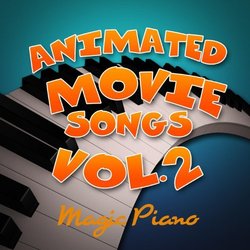 Animated Movie Songs Vol. 2 Soundtrack (Various Artists, Magic Piano) - CD-Cover