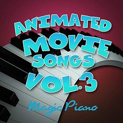 Animated Movie Songs Vol. 3 Colonna sonora (Various Artists, Magic Piano) - Copertina del CD