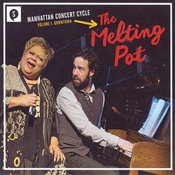 Manhattan Concert Cycle, Vol. 1: Downtown The Melting Pot 声带 (Mike Ross) - CD封面