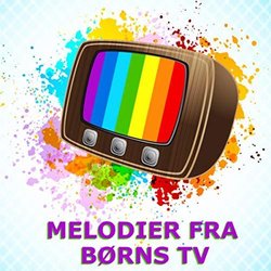 Melodier Fra Børns TV サウンドトラック (Various Artists) - CDカバー