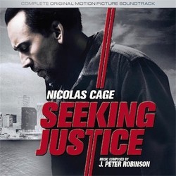Seeking Justice Soundtrack (J. Peter Robinson) - CD cover