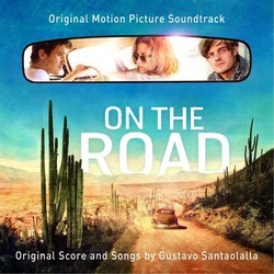 On the Road 声带 (Various Artists, Gustavo Santaolalla) - CD封面