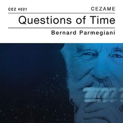 Questions of time Ścieżka dźwiękowa (Bernard Parmigiani) - Okładka CD