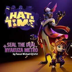 A Hat in Time / Seal the Deal / Nyakuza Metro Soundtrack (Pascal Michael Stiefel) - CD-Cover
