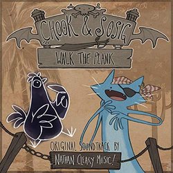 Chook & Sosig: Walk the Plank Soundtrack (Nathan Cleary Music!) - CD cover