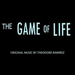 The Game of Life Trilha sonora (Theodore Ramirez) - capa de CD