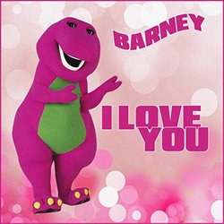 Barney I Love You Soundtrack (Various Artists) - CD cover