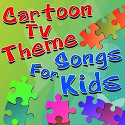 Cartoon TV Theme Songs For Kids Soundtrack (Various Artists) - CD cover