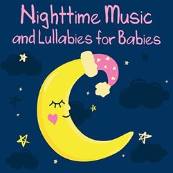 Nighttime Music and Lullabies for Babies Soundtrack (Various Artists) - CD cover