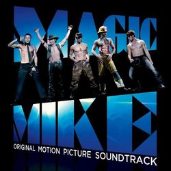 Magic Mike Ścieżka dźwiękowa (Various Artists) - Okładka CD
