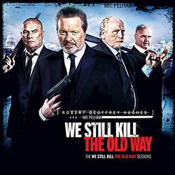 We Still Kill the Old Way Soundtrack (Mr. Pelham) - CD-Cover