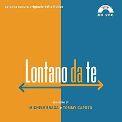 Lontano da te Soundtrack (Michele Braga	, 	Tommy Caputo) - CD cover