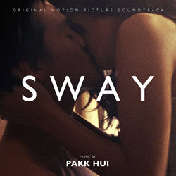 Sway サウンドトラック (Pakk Hui) - CDカバー