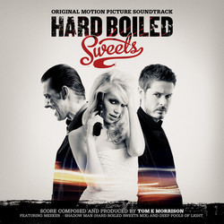 Hard Boiled Sweets Ścieżka dźwiękowa (Tom Morrison) - Okładka CD
