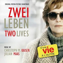 Zwei Leben - Two Lives サウンドトラック (Christoph M. Kaiser, Julian Maas	) - CDカバー