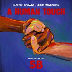5B: A Human Touch Soundtrack (Jackson Browne 	, Leslie Mendelson) - CD cover
