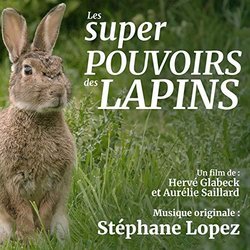 Les Super pouvoirs des lapins Trilha sonora (Stéphane Lopez) - capa de CD