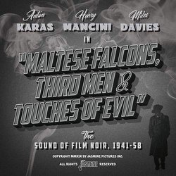 Maltese Falcons, Third Men And Touches Of Evil Soundtrack (Various Artists, Miles Davis, Anton Karas, Henry Mancini) - CD cover