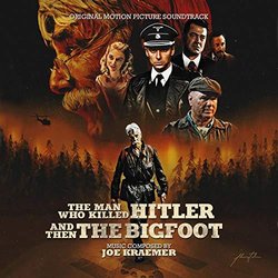 The Man Who Killed Hitler and Then the Bigfoot Soundtrack (Various Artists, Joe Kraemer) - CD cover