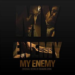 My Enemy Soundtrack (Shawn Lyon) - CD cover