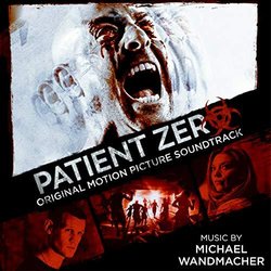 Patient Zero Soundtrack (Michael Wandmacher) - CD-Cover