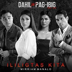 Dahil Sa Pag-Ibig: Ililigtas Kita Soundtrack (Mirriam Manalo) - CD cover