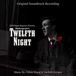 Twelfth Night Trilha sonora (Sachith Iyengar	, Ethan Wood) - capa de CD