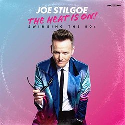 The Heat is on - Swinging the 80s Soundtrack (Various Artists, Joe Stilgoe) - CD cover