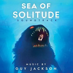 Sea of Solitude Soundtrack (Guy Jackson) - CD-Cover