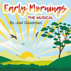 Early Mornings Soundtrack (Joel Goodman) - CD cover