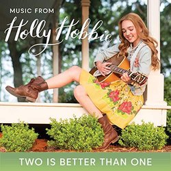 Holly Hobbie: Two Is Better Than One Soundtrack (Aimee Bessada, Holly Hobbie) - CD cover
