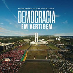 Democracia em Vertigem Trilha sonora (Joao Eleuterio, Rodrigo Leao, Gilberto Monte, Lucas Santtana) - capa de CD