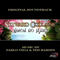 Skyward Collapse: Nihon No Mura Trilha sonora (Ted Hardin, Pablo Vega) - capa de CD