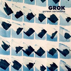 Screen Variations Ścieżka dźwiękowa (Grok ) - Okładka CD