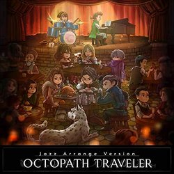 Jazz Arrange Version: Octopath Traveler Soundtrack (Sean Schafianski) - CD cover