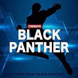 Black Panther: Black Panther Main Theme Soundtrack (Cinematic Legacy) - CD cover