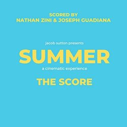 Summer: A Cinematic Experience Colonna sonora (Joseph Guadiana	, Nathan Zini) - Copertina del CD
