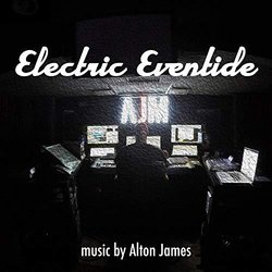 Electric Eventide サウンドトラック (Alton James) - CDカバー