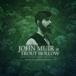John Muir at Trout Hollow Ścieżka dźwiękowa (Daniela Pinto) - Okładka CD