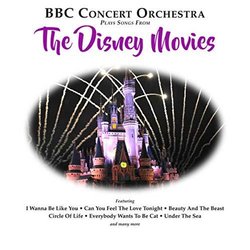 BBC Concert Orchestra Plays Songs from The Disney Movies Soundtrack (Various Artists) - CD-Cover