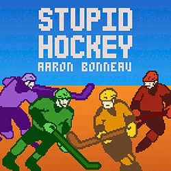 Stupid Hockey Ścieżka dźwiękowa (Aaron Bonneau) - Okładka CD