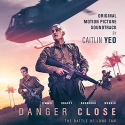 Danger Close: The Battle of Long Tan Soundtrack (Caitlin Yeo) - CD cover