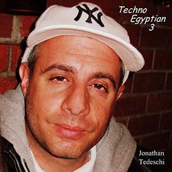 Techno Egyptian 3 Soundtrack (Jonathan Tedeschi) - CD cover