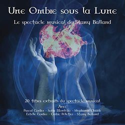 Une Ombre sous la lune Ścieżka dźwiękowa (Stany Balland, Stany Balland) - Okładka CD