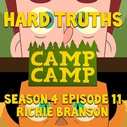 Camp Camp: Hard Truths - Season 4 Episode 11 Soundtrack (Richie Branson) - CD cover